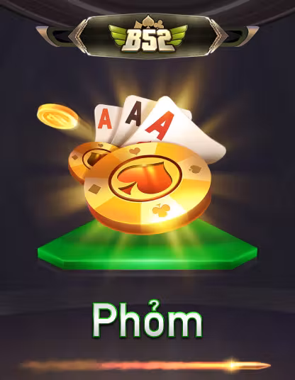 Trò chơi B52 Phỏm